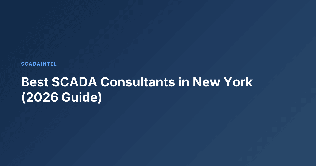 Best SCADA Consultants in New York (2026 Guide)